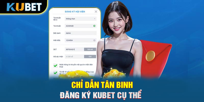 Chỉ dẫn tân binh đăng ký KUBET cụ thể